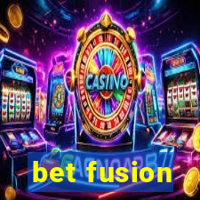 bet fusion